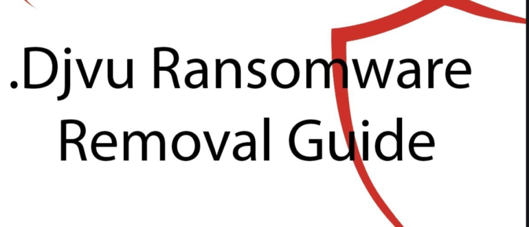 Как удалить вирус .djvu расширения файла с заражённого компьютера (ПК)